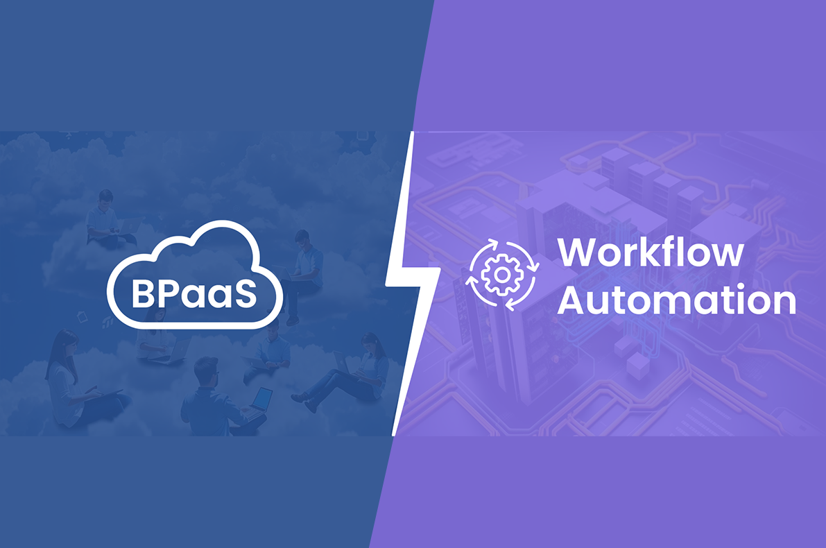What is the difference between BPaaS vs. Workflow Automation?